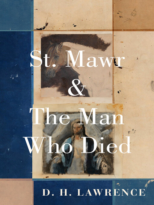 Title details for St. Mawr & the Man Who Died by D. H. Lawrence - Available